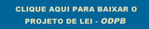 Baixe o Projeto de Lei - ODPB
